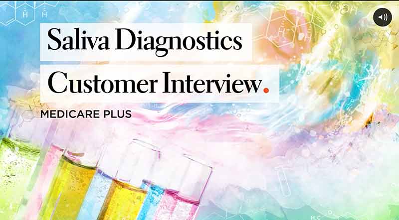 Video: Saliva Diagnostics - Customer Interview Medicare Plus