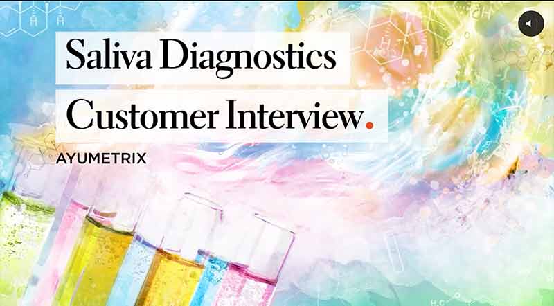 Video: Saliva Diagnostics - Customer Interview Ayumetrix